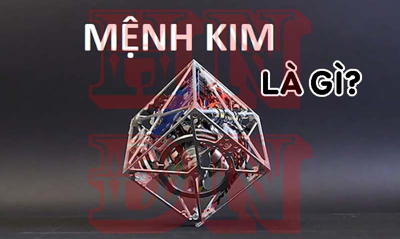 Mệnh Kim là gì?