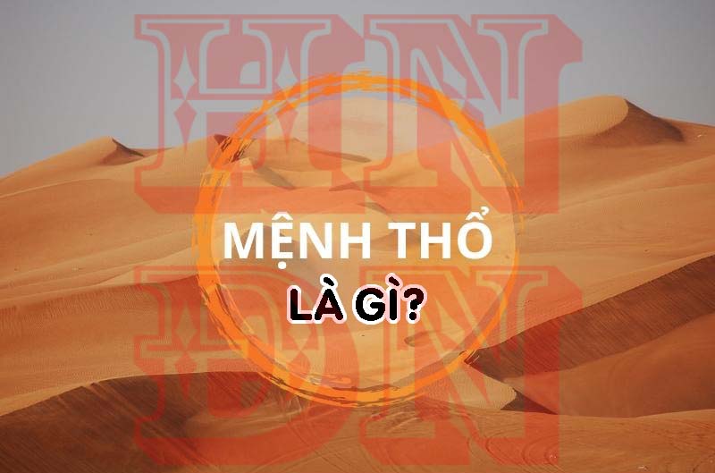Mệnh Thổ là gì?